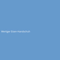 Wertiger Eisen-Handschuh