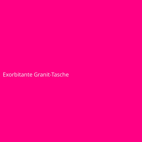 Exorbitante Granit-Tasche